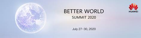 Huawei Better World Summit 2020